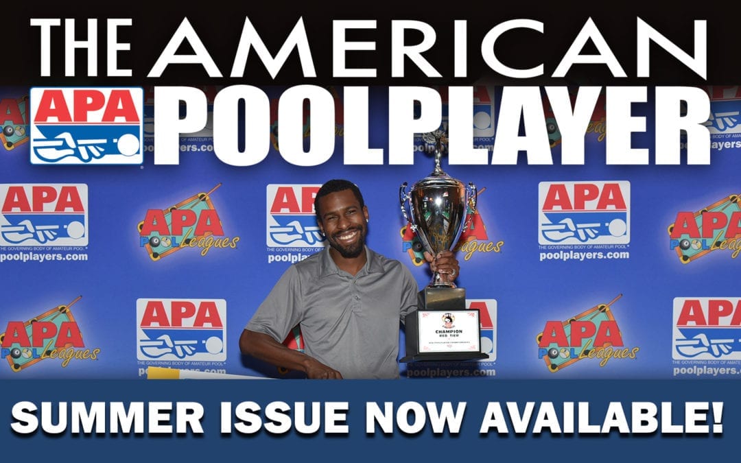 Summer 2019 Issue of The American Poolplayer Magazine