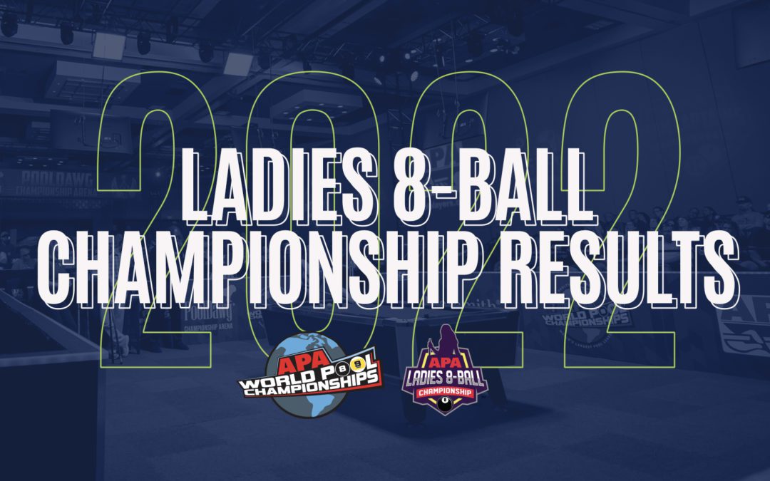 2022 Ladies 8-Ball Championship Results